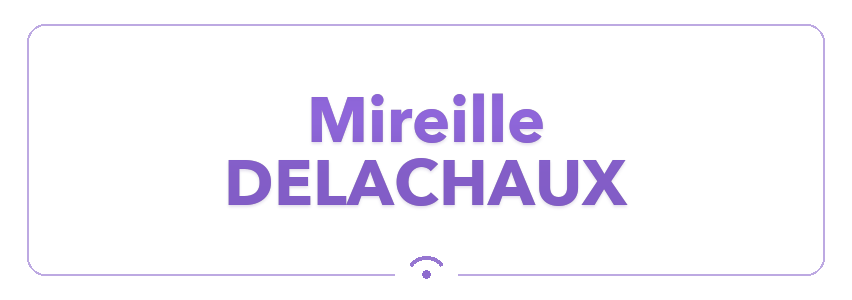 Mireille Delachaux Mireille Delachaux
