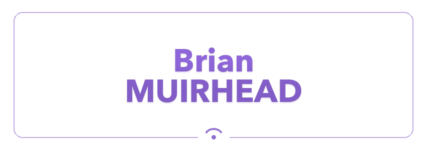 Brian Muirhead Brian Muirhead