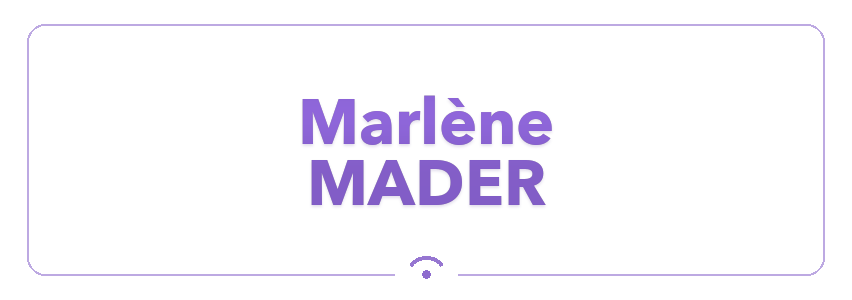 Marlène Mader Marlène Mader