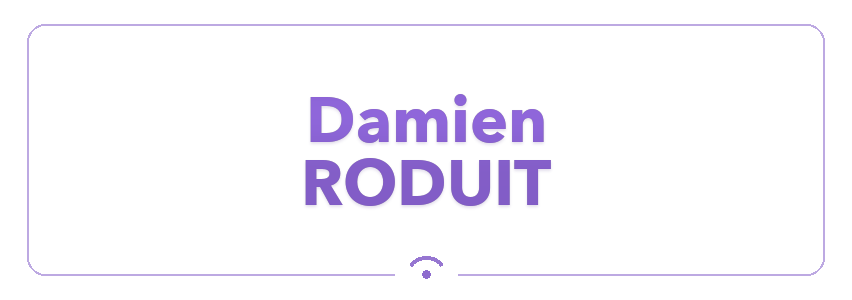 RODUIT Damien RODUIT Damien